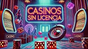 Todo sobre los Casinos sin Licencia Ventajas y Riesgos