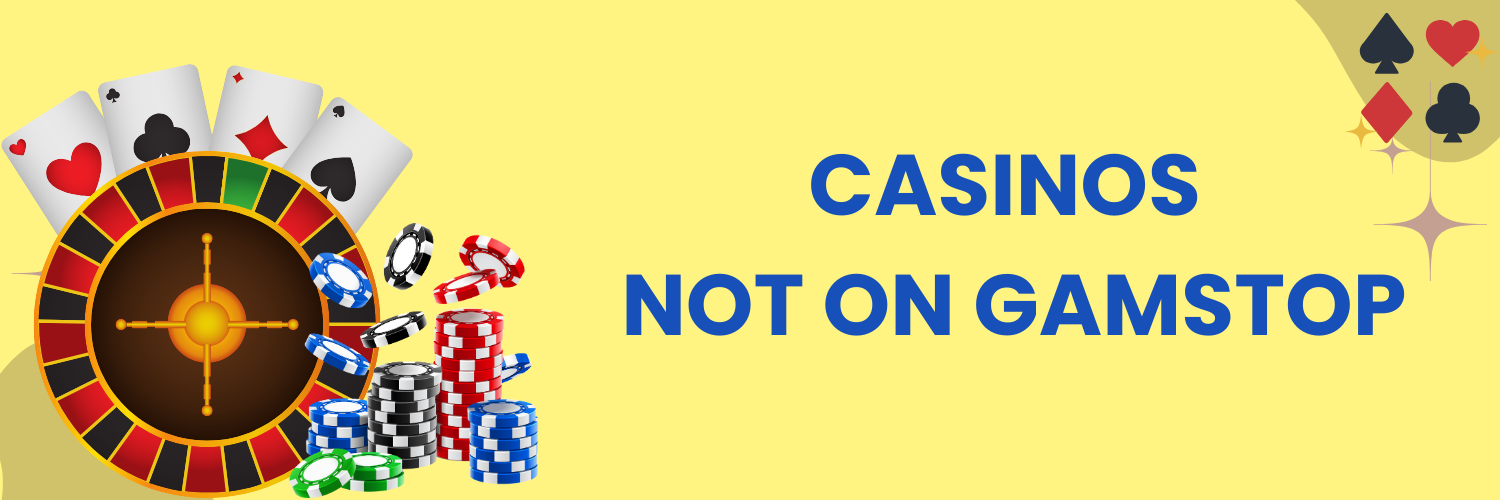 Exploring Non-Gamstop Casinos Your Guide to Unlimited Gaming Fun