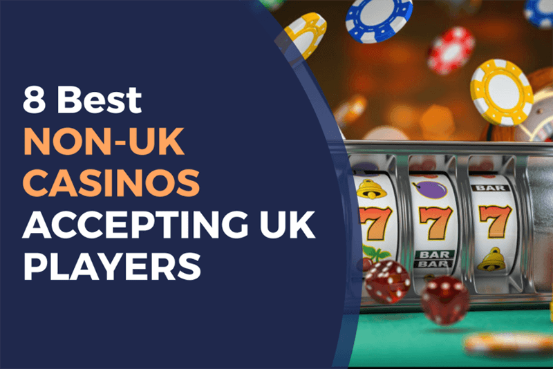 Exploring Trusted Non UK Casinos Your Guide to Safe Online Gaming